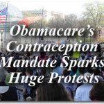 Obamacare’s Contraception Mandate Sparks Huge Protests 2