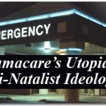 Obamacare’s Utopian Anti-Natalist Ideology 2