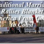 Traditional Marriage Rallies Blanket America From Coast to Coast 2