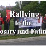 TFP Spring Conference: Rallying to the Rosary and Fatima 2