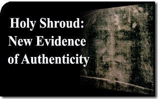 Holy Shroud: New Evidence of Authenticity