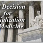 The Decision for Socialization of Medicine 1