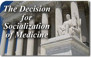 The Decision for Socialization of Medicine