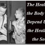 The Health of the Body May Depend Upon the Health of the Soul 2