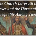 The Church Loves All the Classes and the Harmonious Inequality Among Them 2