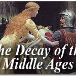 The Decay of the Middle Ages 1