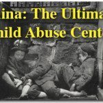 China: The Ultimate Child Abuse Center 2