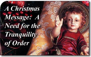 A Christmas Message: A Need for the Tranquility of Order