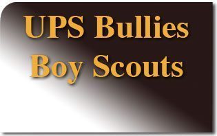 UPS Bullies Boy Scouts