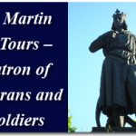 St. Martin of Tours – Patron of Veterans and Soldiers 2