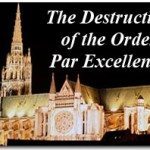 The Destruction of the Order Par Excellence 2