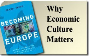 Why Economic Culture Matters