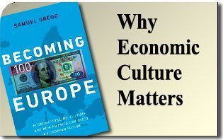 Why Economic Culture Matters