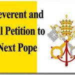 A Reverent and Filial Petition to the Next Pope 2