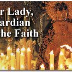 Our Lady, Guardian of the Faith 2