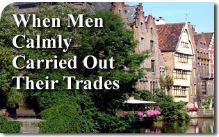 When Men Calmly Carried Out Their Trades