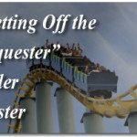 Getting Off the “Sequester” Roller Coaster 2