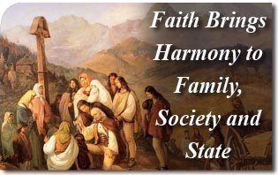 Faith Brings Harmony to Family, Society and State 