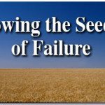 Sowing the Seeds Of Failure 2