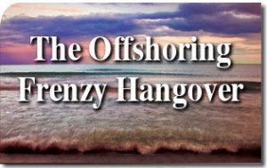 The Offshoring Frenzy Hangover 2