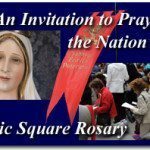 An Invitation to Pray for the Nation at a Public Square Rosary 2
