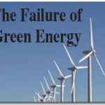 The Failure of Green Energy 1