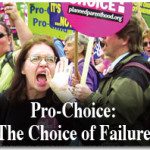 Pro-Choice: The Choice of Failure 2