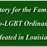 Victory for the Family: Pro-LGBT Ordinance Defeated in Louisiana 2