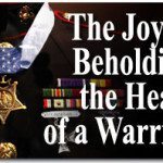 The Joy in Beholding the Heart of a Warrior 4