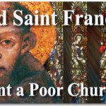 Did Saint Francis Advocate a Poor Catholic Worship Without Pomp?