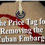 The Price Tag for Removing the Cuban Embargo