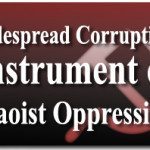 Widespread Corruption, an Instrument of Maoist Oppression