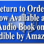 Return to Order Now Available as Audio Book on Audible by Amazon