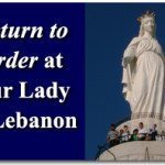 Return to Order at Our Lady of Lebanon Pilgrimage 2