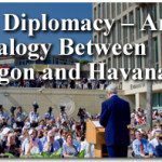 US Diplomacy – An Analogy Between Saigon and Havana? 2