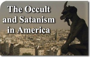 The Occult and Satanism in America 7