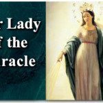Our Lady of the Miracle: The Happiness of Unpretentiousness, Purity, and Admiration 1