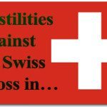 Hostilities Against the Swiss Cross in…Switzerland!