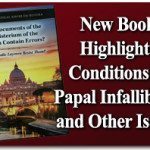 New Book Highlights Conditions of Papal Infallibility, Errors in Magisterial Documents and Asks: Can the Catholic Laity Resist? 2