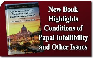 New Book Highlights Conditions of Papal Infallibility, Errors in Magisterial Documents and Asks: Can the Catholic Laity Resist?