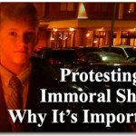 Protesting an Immoral Show - Why It’s Important
