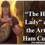 “The Ham Lady” and the Art of Ham Curing 1