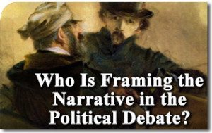 Who Is Framing the Narrative in the Political Debate? 1