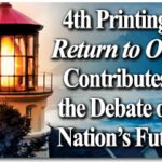 Fourth Printing of Return to Order Contributes to the Debate over Nation’s Future 1