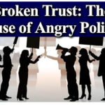 Broken Trust: The Cause of Angry Politics 1