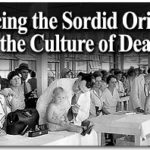 Tracing the Sordid Origins of the Culture of Death 1