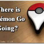 Where Is Pokémon Go Going? 2