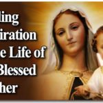 Finding Inspiration in the Life of the Blessed Mother