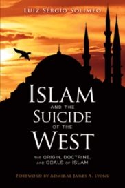 L'Islam e il suicidio dell'Occidente: l'origine, la dottrina e gli obiettivi dell'Islam ( libro in inglese )