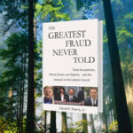 ‘The Greatest Fraud Never Told’ Exposes Attack upon the Church
